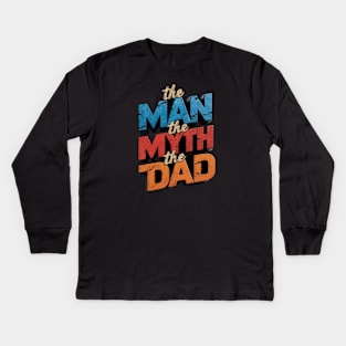 Fathers Day Worlds Best Dad Father Birthday Gift For Daddy New Dad To Be Funny Present Myth Legend Humour Graphic Kids Long Sleeve T-Shirt